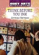 Think Before You Ink: Getting Tattoos