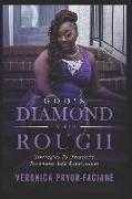 God's Diamond In The Rough: Strategies To Overcome Traumatic Life Experiences