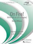 On Fire! (Wild Ride on a Fire Engine): Windependence Series - Apprentice Advanced (Grade 3)