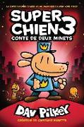 Super Chien: N? 3 - Conte de Deux Minets