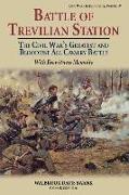 Battle of Trevilian Station: The Civil War's Greatest and Bloodiest All Cavalry Battle, with Eyewitness Memoirs