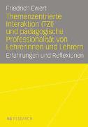 Themenzentrierte Interaktion (TZI) und pädagogische Professionalität von Lehrerinnen und Lehrern