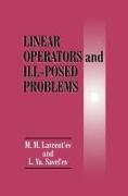 Linear Operators and Ill-Posed Problems