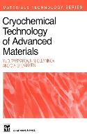 Cryochemical Technology of Advanced Materials