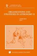 Organizations and Strategies in Astronomy