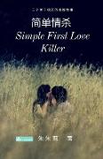 Simple First Love Killer