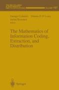 The Mathematics of Information Coding, Extraction and Distribution