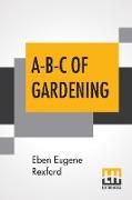 A-B-C Of Gardening