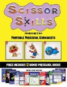 Printable Preschool Worksheets (Scissor Skills for Kids Aged 2 to 4): 20 full-color kindergarten activity sheets designed to develop scissor skills in