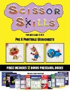 Pre K Printable Worksheets (Scissor Skills for Kids Aged 2 to 4): 20 full-color kindergarten activity sheets designed to develop scissor skills in pre