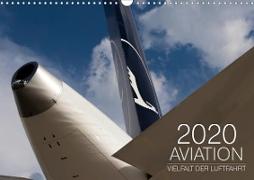Aviation 2020 - Vielfalt der Luftfahrt (Wandkalender 2020 DIN A3 quer)