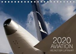 Aviation 2020 - Vielfalt der Luftfahrt (Tischkalender 2020 DIN A5 quer)