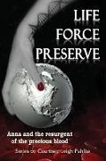 Life Force Preserve Book 1