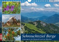 Sehnsuchtsziel Berge - Unterwegs in den Bergwelt rund um München (Wandkalender 2020 DIN A4 quer)