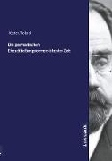 Die germanischen Eheschließungsformen ältester Zeit