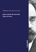 Lieder-Texte fu¨r die deutschen Sa¨nger Amerikas