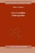 Non-Crystalline Chalcogenicides