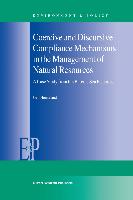 Coercive and Discursive Compliance Mechanisms in the Management of Natural Resources