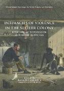 Intimacies of Violence in the Settler Colony