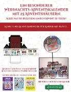Kunst und Kunsthandwerk für Kinder mit Papier (Ein besonderer Weihnachts-Adventskalender mit 25 Adventshäusern - Alles, was Sie brauchen, um den Adven