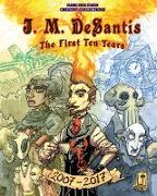 J. M. DeSantis: The First Ten Years