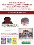 Kunsthandwerks-Sets (Ein besonderer Weihnachts-Adventskalender mit 25 Adventshäusern - Alles, was Sie brauchen, um den Advent zu feiern): Ein alternat