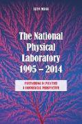 The National Physical Laboratory 1995-2014