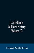 Confederate military history, a library of Confederate States history, written by distinguished men of the south Volume XI