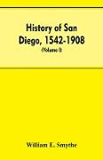 History of San Diego, 1542-1908, an account of the rise and progress of the pioneer settlement on the Pacific coast of the United States (Volume I) Old Town