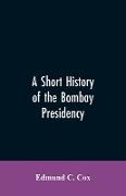 A Short History of the Bombay Presidency