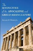 The Seven Cities of the Apocalypse and Greco-Asian Culture