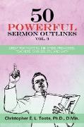 50 POWERFUL SERMON OUTLINES, VOL. 3