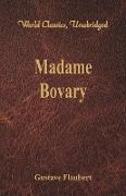 Madame Bovary (World Classics, Unabridged)