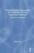 Psychodynamic Approaches for Treatment of Drug Abuse and Addiction