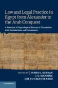 Law and Legal Practice in Egypt from Alexander to the Arab Conquest: A Selection of Papyrological Sources in Translation, with Introductions and Comme