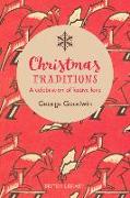 Christmas Traditions: A Celebration of Festive Lore