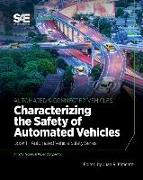 Characterizing the Safety of Automated Vehicles: Book 1 - Automated Vehicle Safety