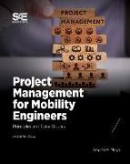 Project Management for Mobility Engineers: Principles and Case Studies