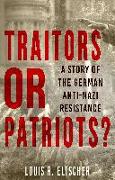 Traitors or Patriots?