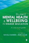 Student Mental Health and Wellbeing in Higher Education