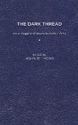 The Dark Thread