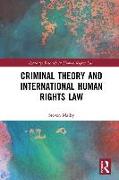 Criminal Theory and International Human Rights Law