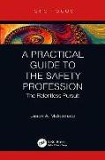 A Practical Guide to the Safety Profession