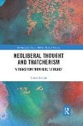 Neoliberal Thought and Thatcherism