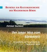 Der lange Weg zum Bördekreis