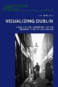 Visualizing Dublin