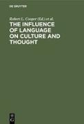 The Influence of Language on Culture and Thought