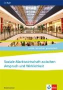 Soziale Marktwirtschaft zwischen Anspruch und Wirklichkeit, Abitur 2021. Themenheft ab Klasse 11. Ausgabe Niedersachsen