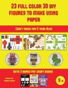 Craft Ideas for 5 year Olds (23 Full Color 3D Figures to Make Using Paper): A great DIY paper craft gift for kids that offers hours of fun
