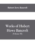 Works of Hubert Howe Bancroft, (Volume XI) History of Mexico (Vol. III) 1600- 1803